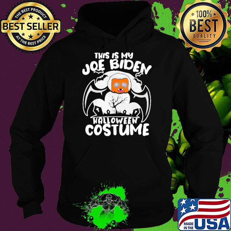 This Is My Joe Biden Halloween Costume Shirt Hoodie This Is My Joe Biden Halloween Costume Shirt Hoodie