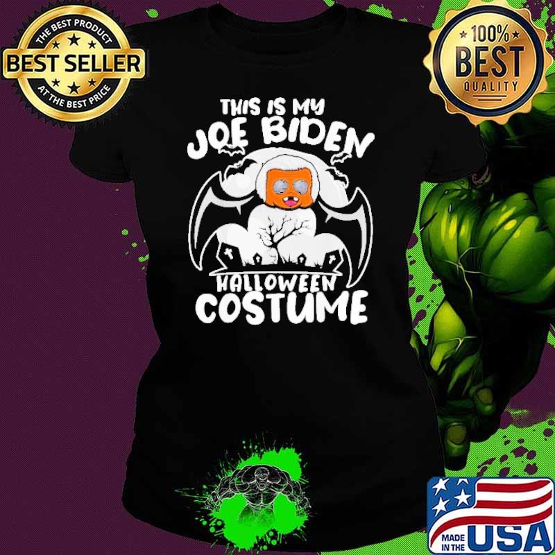 This Is My Joe Biden Halloween Costume Shirt Ladies tee This Is My Joe Biden Halloween Costume Shirt Ladies tee