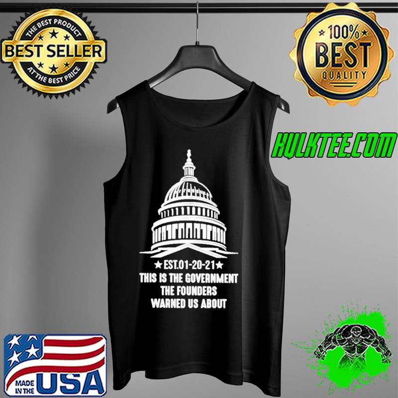 This is the government the founders warned us about s Tank Top This is the government the founders warned us about s Tank Top