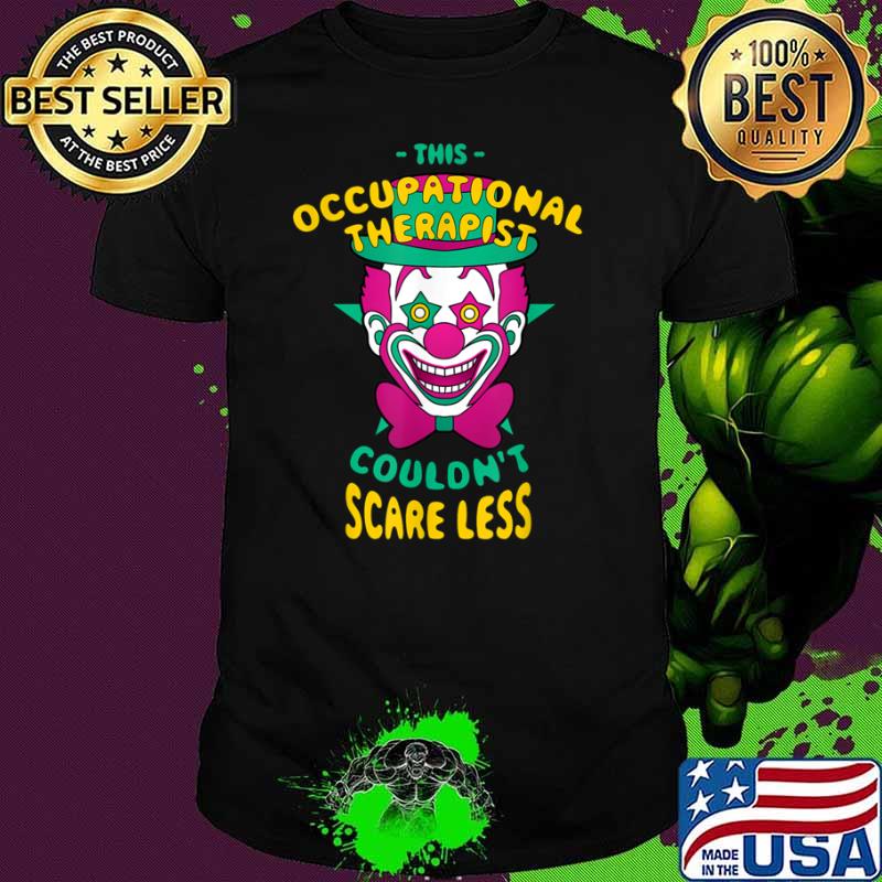 This Occupational Therapist Couldn’t Scare Less Halloween Shirt