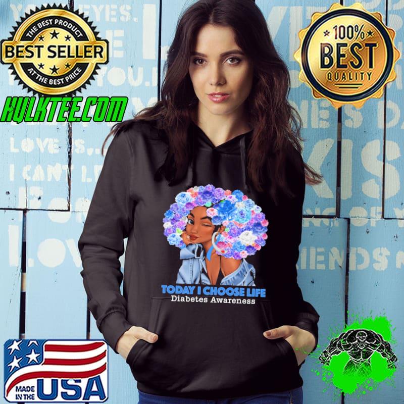 Today I Choose Life - Diabetes Awareness Flower Shirt