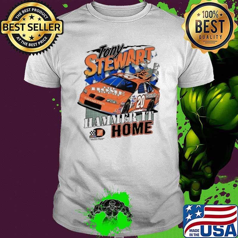 Tony stewart hammer it home racing shirt