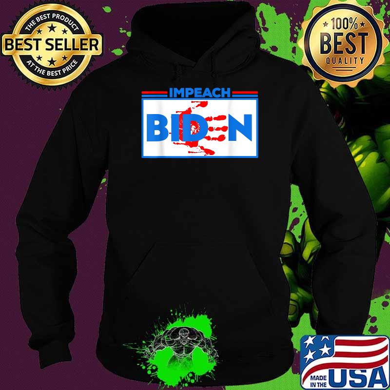 Top impeach Biden Bloody Skeleton Hand Halloween T-Shirt Hoodie Top impeach Biden Bloody Skeleton Hand Halloween T-Shirt Hoodie