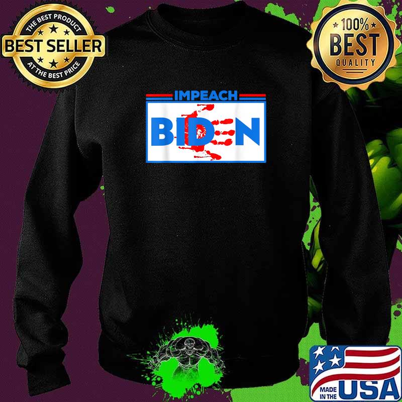 Top impeach Biden Bloody Skeleton Hand Halloween T-Shirt Sweater Top impeach Biden Bloody Skeleton Hand Halloween T-Shirt Sweater