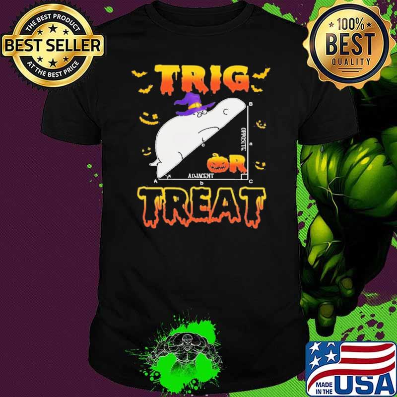 Trig Opposite Adjacent Treat Halloween Shirt