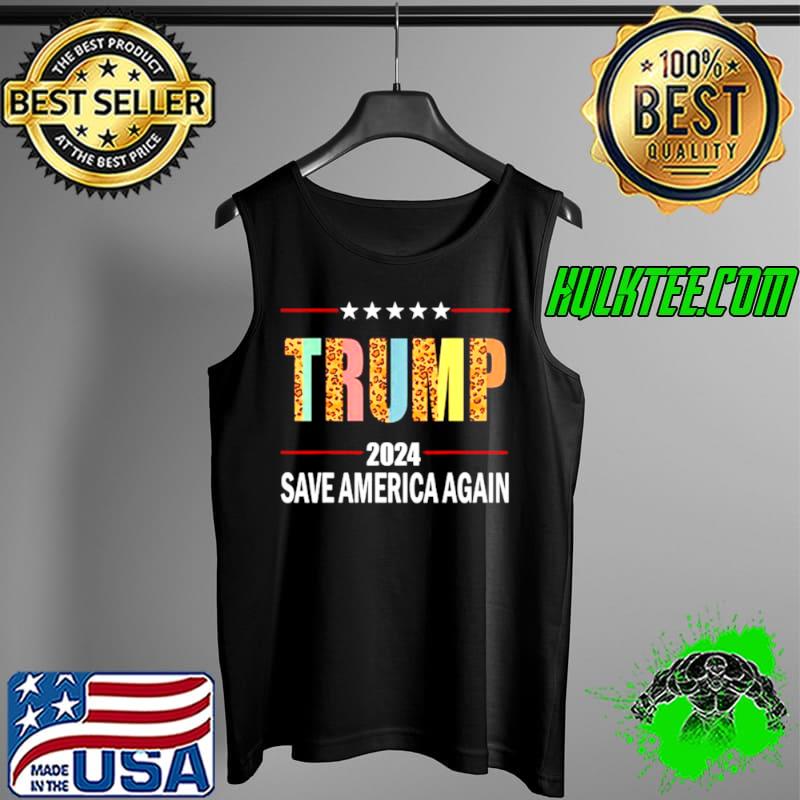 Trump 2024 Save America Again Election Leopard Shirt Tank Top Trump 2024 Save America Again Election Leopard Shirt Tank Top