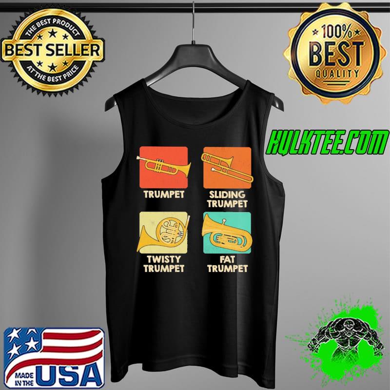 Trumpet Sliding Trumpet Twisty Trumpet Fat Trumpet Shirt Tank Top Trumpet Sliding Trumpet Twisty Trumpet Fat Trumpet Shirt Tank Top