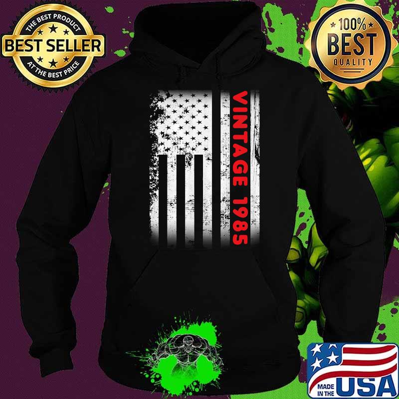 Vintage 1985 37 Year Old American Flag T-Shirt Hoodie Vintage 1985 37 Year Old American Flag T-Shirt Hoodie