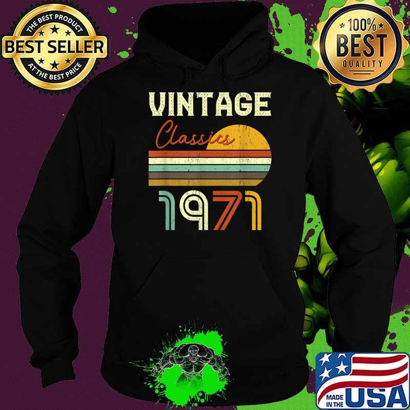 Vintage Classics 1971 Sunset 50 Years Old 50th Birthday T-Shirt Hoodie Vintage Classics 1971 Sunset 50 Years Old 50th Birthday T-Shirt Hoodie