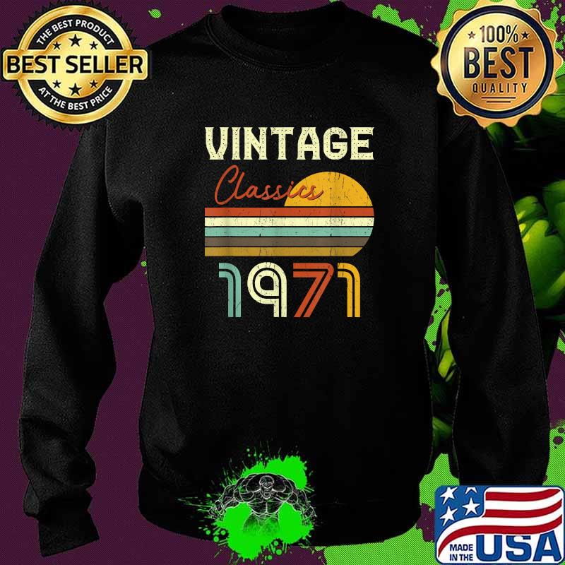 Vintage Classics 1971 Sunset 50 Years Old 50th Birthday T-Shirt Sweater Vintage Classics 1971 Sunset 50 Years Old 50th Birthday T-Shirt Sweater