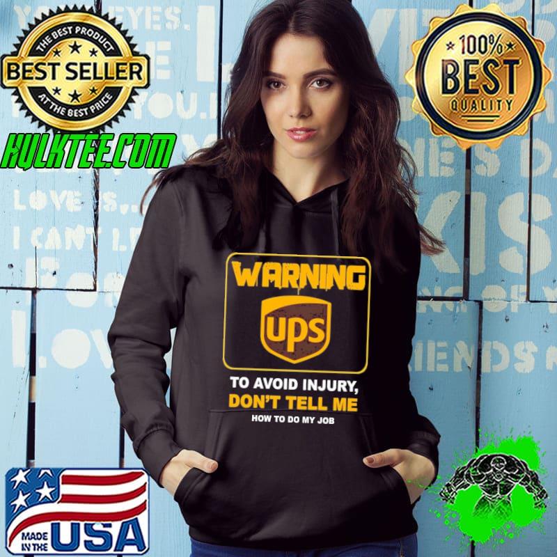 Warning ups to avoid injury dont tell me how to do my job shirt