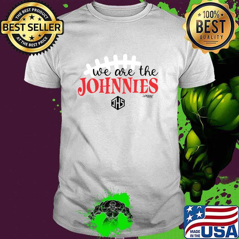 We Are The Johnnies Football Johnstown Ohio T-Shirt