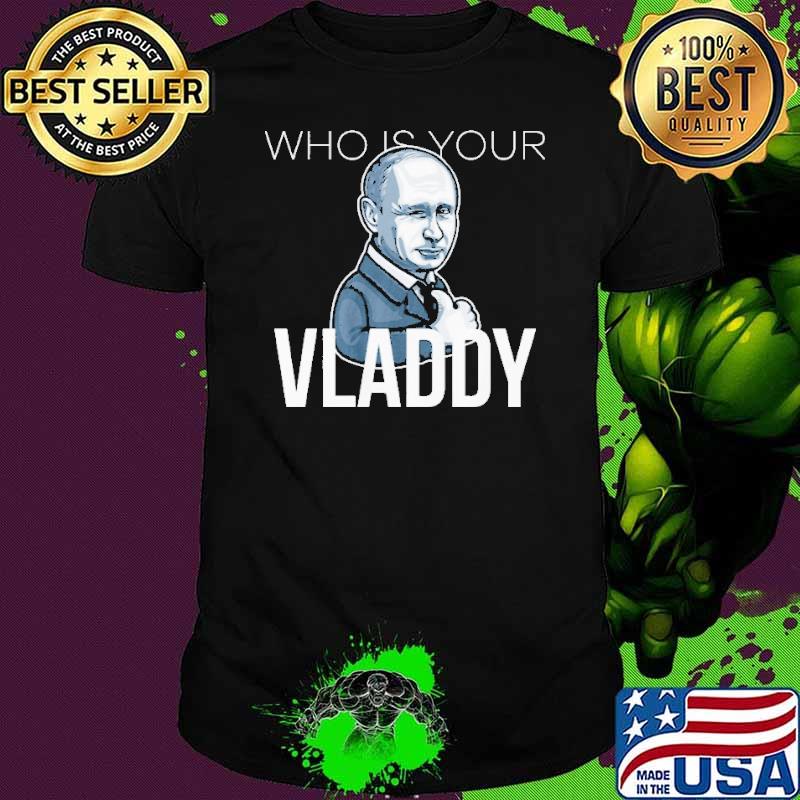Who is your Vladdy shirt