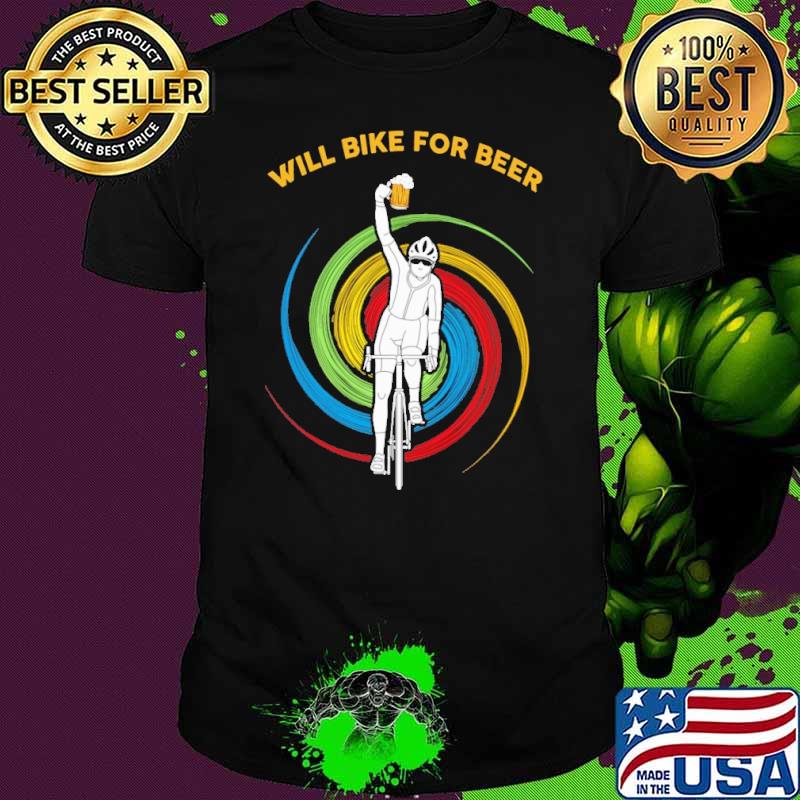 Will Bike For Beer Colors Shirt