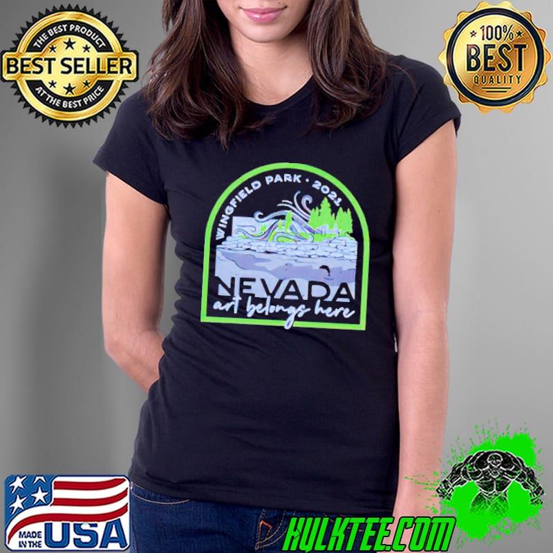 Wingfield Park 2021 Nevada art belongs here s Ladies Tee Wingfield Park 2021 Nevada art belongs here s Ladies Tee