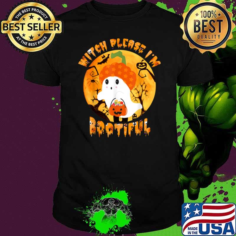 Witch Please I’m Bootiful Ghost Halloween Blood Moon Shirt