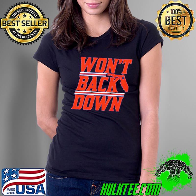Won’t Back Down Florida s Ladies Tee Won’t Back Down Florida s Ladies Tee