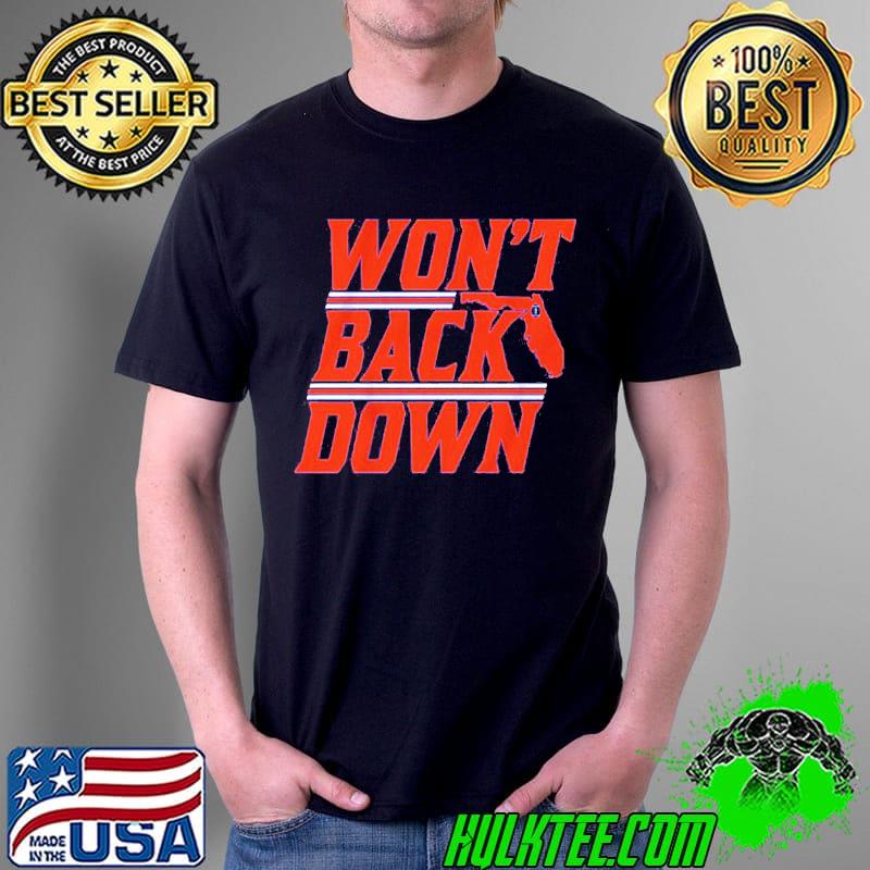 Won’t Back Down Florida s Unisex Won’t Back Down Florida s Unisex