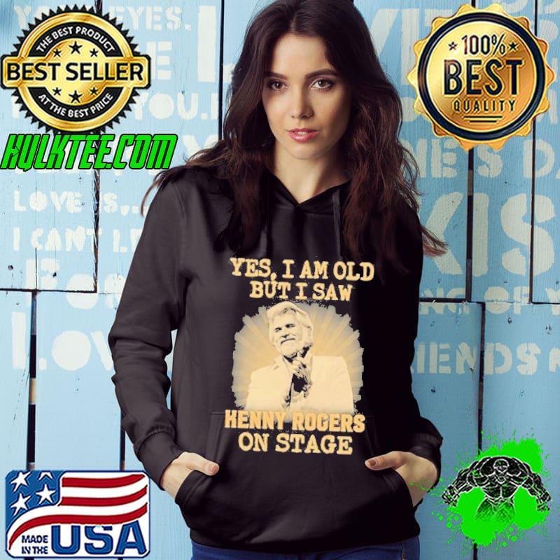 Yes I am old but I saw Kenny Rogers on stage shirt