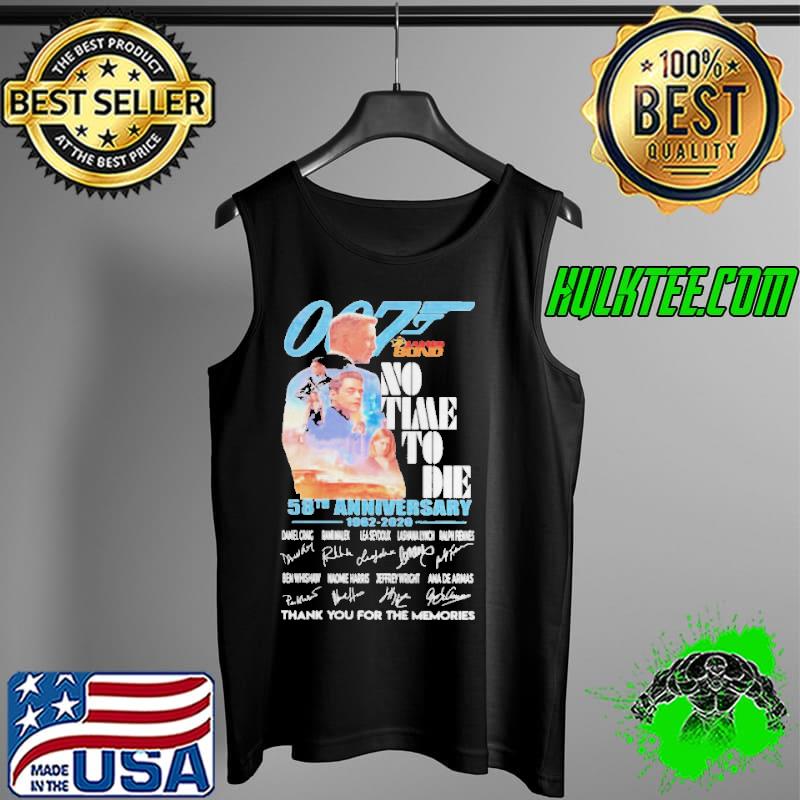 007 James Bond No Time No Die 58th Anniversary Thank You For The Memories Shirt Tank Top 007 James Bond No Time No Die 58th Anniversary Thank You For The Memories Shirt Tank Top