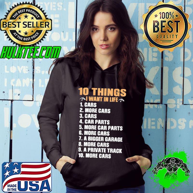 10 Things I Want In Life shirt