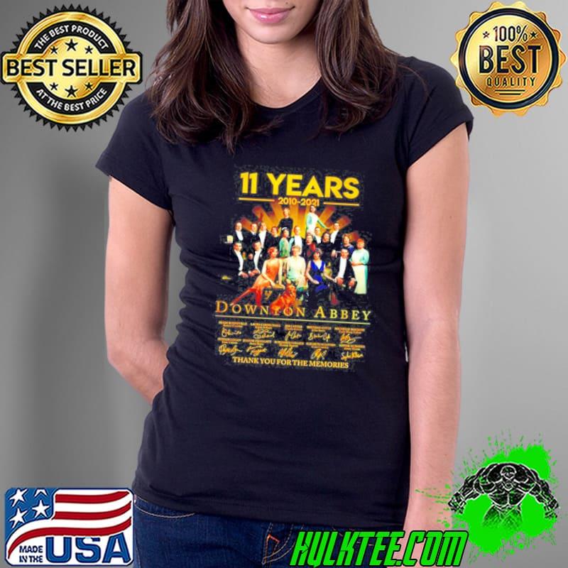 11 Years 2010 2021 Downton Abbey Thank You For The Memories Shirt Ladies Tee 11 Years 2010 2021 Downton Abbey Thank You For The Memories Shirt Ladies Tee