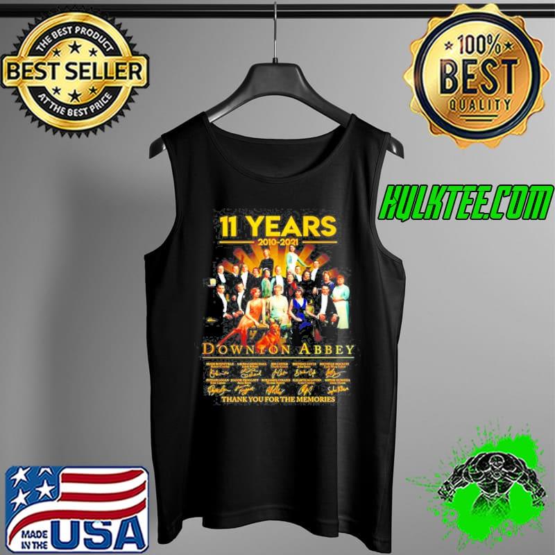 11 Years 2010 2021 Downton Abbey Thank You For The Memories Shirt Tank Top 11 Years 2010 2021 Downton Abbey Thank You For The Memories Shirt Tank Top