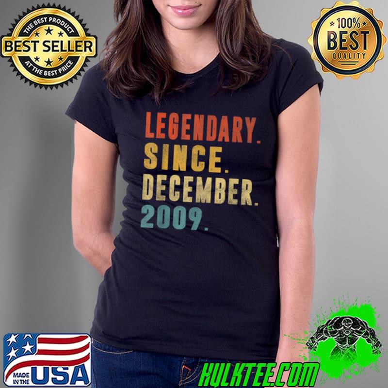 12 Year Old Legendary Since December 2009 12th B day Gift T Shirt Ladies Tee 12 Year Old Legendary Since December 2009 12th B day Gift T Shirt Ladies Tee