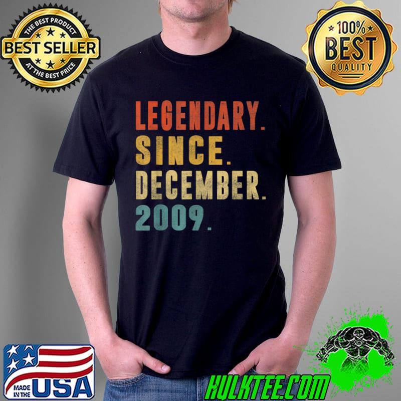 12 Year Old Legendary Since December 2009 12th B day Gift T Shirt Unisex 12 Year Old Legendary Since December 2009 12th B day Gift T Shirt Unisex
