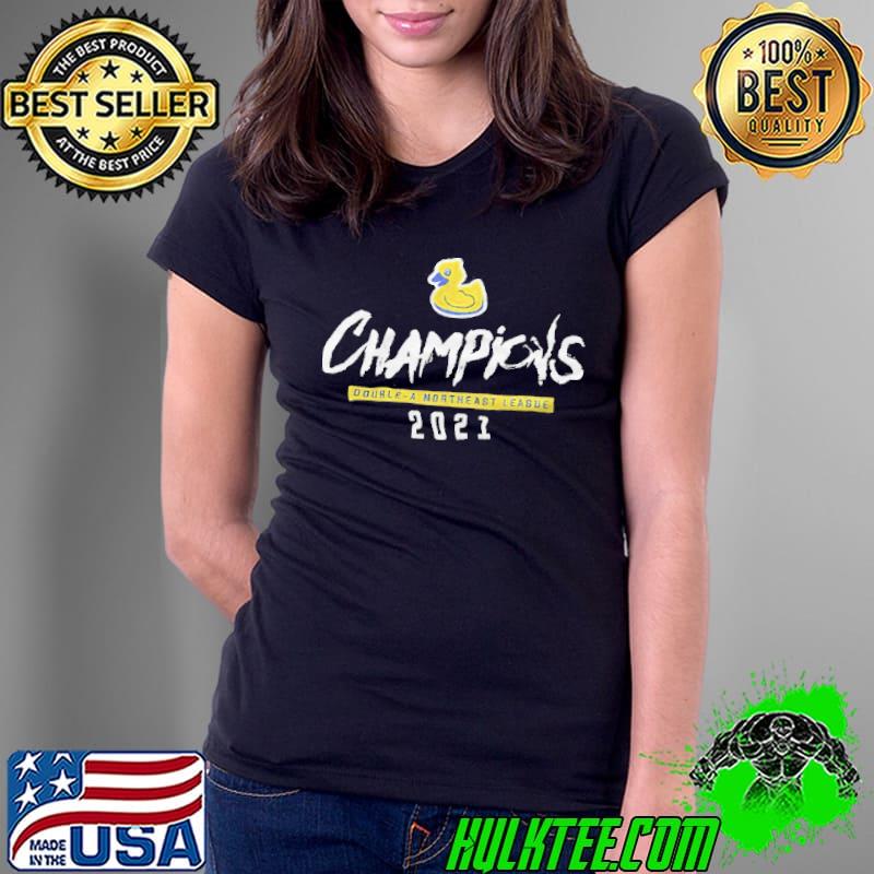 Akron RubberDucks Champions double a Northeast League 2021 s Ladies Tee Akron RubberDucks Champions double a Northeast League 2021 s Ladies Tee