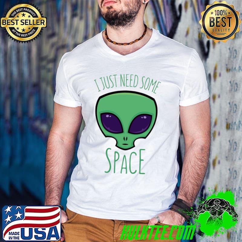 Alien I Just Need Some Space Shirt Guys V Neck Alien I Just Need Some Space Shirt Guys V Neck