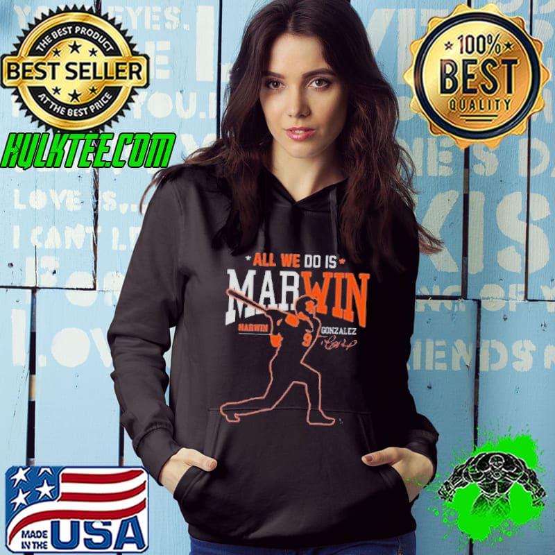 All We Do Is Marwin Gonzalez Charity Shirt