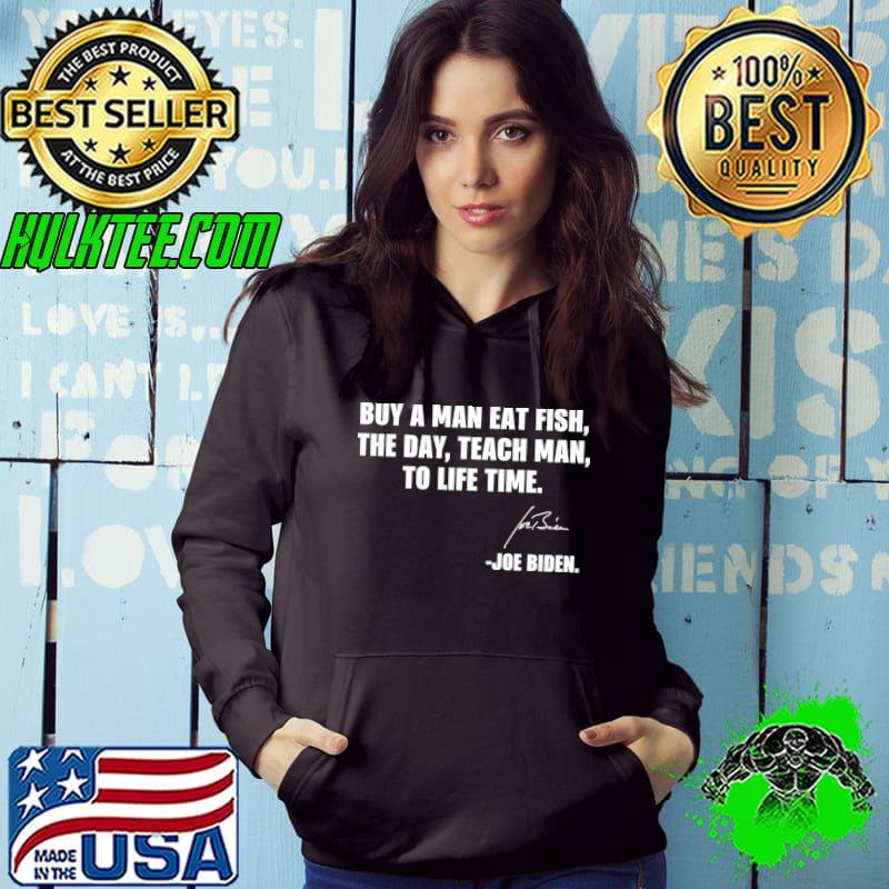 Anti Biden Buy a Man eat Fish T-Shirt