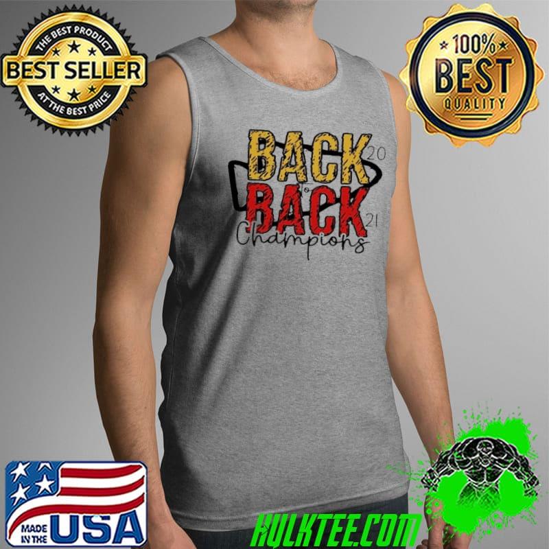 Back To Back 2021 Champions With Kansas City Chiefs Retro Vintage Shirt Tank Top Back To Back 2021 Champions With Kansas City Chiefs Retro Vintage Shirt Tank Top