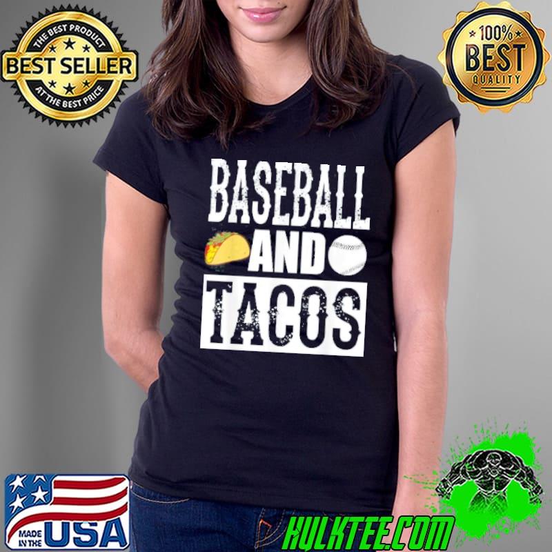Baseball and Tacos shirt