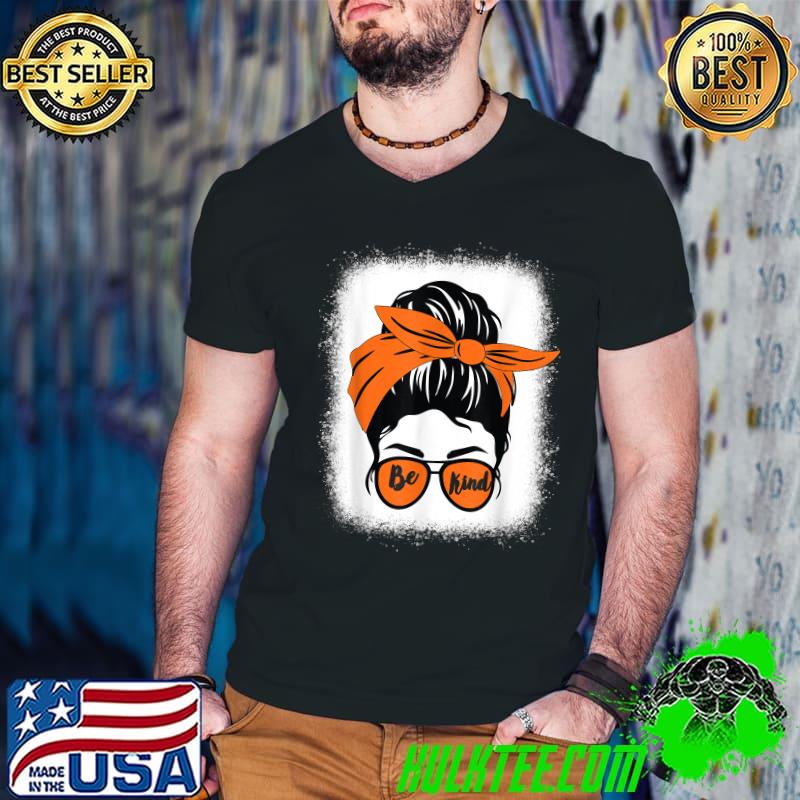 Be Kind We Wear Orange Unity Day Orange Messy Bun Bleached T-Shirt Guys V Neck Be Kind We Wear Orange Unity Day Orange Messy Bun Bleached T-Shirt Guys V Neck