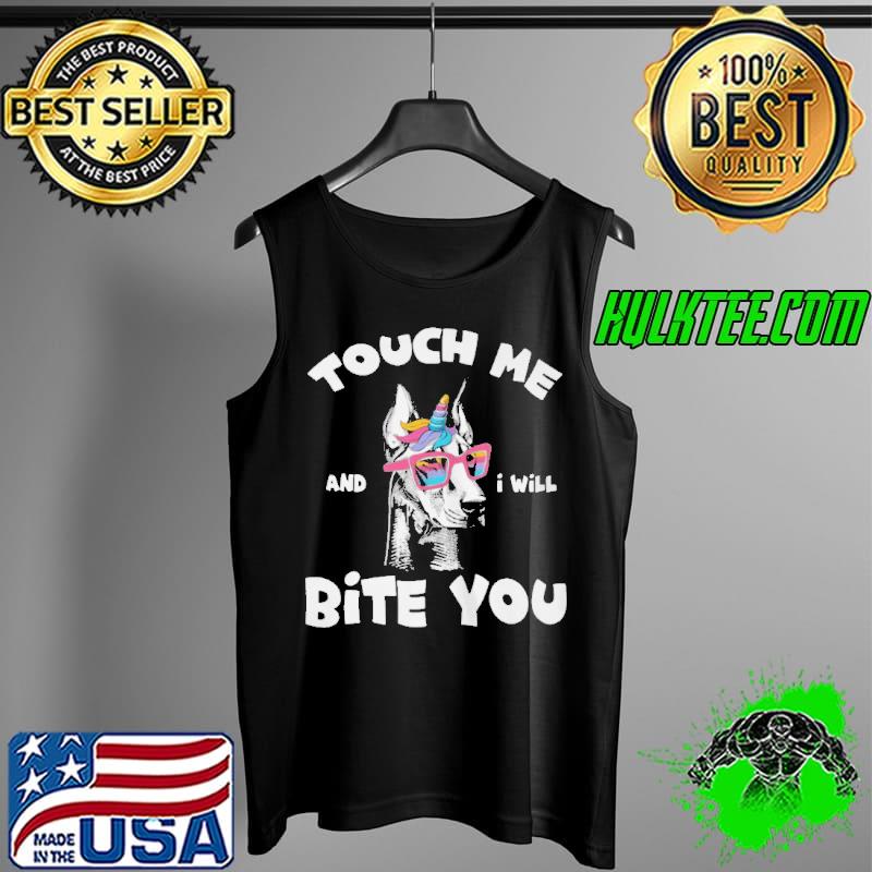 BERGIE UNICORN TOUCH ME AND I WILL BITE YOU SHIRT Tank Top BERGIE UNICORN TOUCH ME AND I WILL BITE YOU SHIRT Tank Top