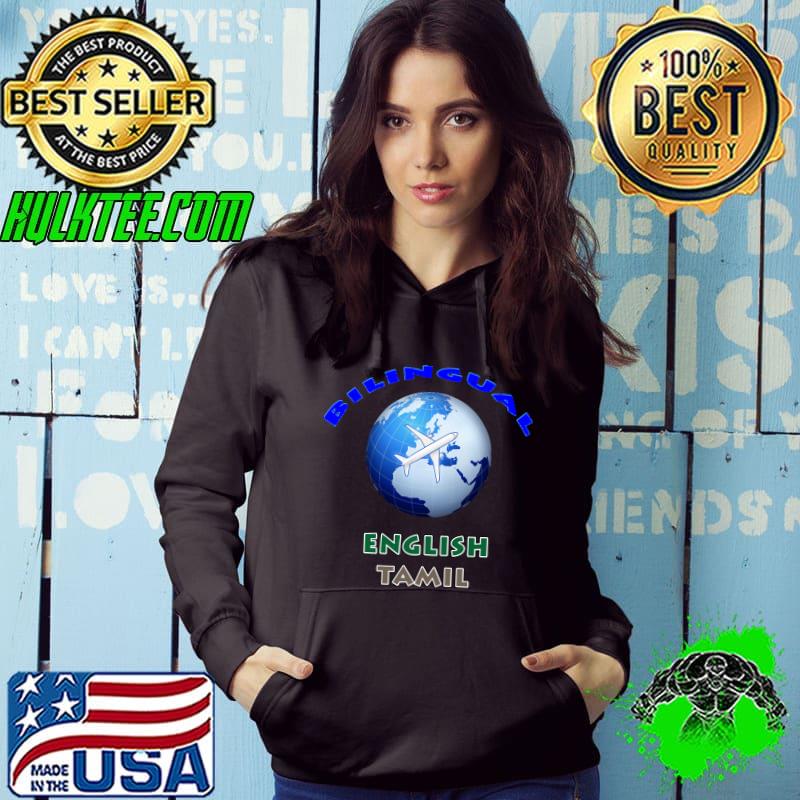 Bilingual English Tamil Classic T-Shirt Hoodie Bilingual English Tamil Classic T-Shirt Hoodie