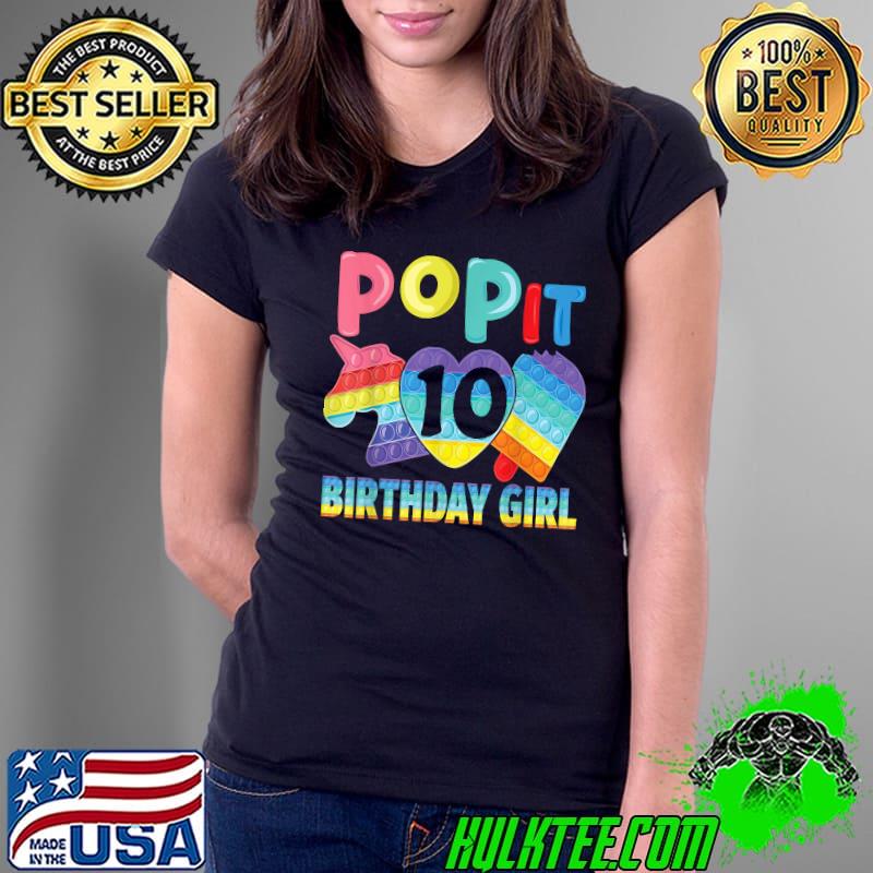 Birthday girl pop it 10 unicorn T-Shirt Ladies Tee Birthday girl pop it 10 unicorn T-Shirt Ladies Tee