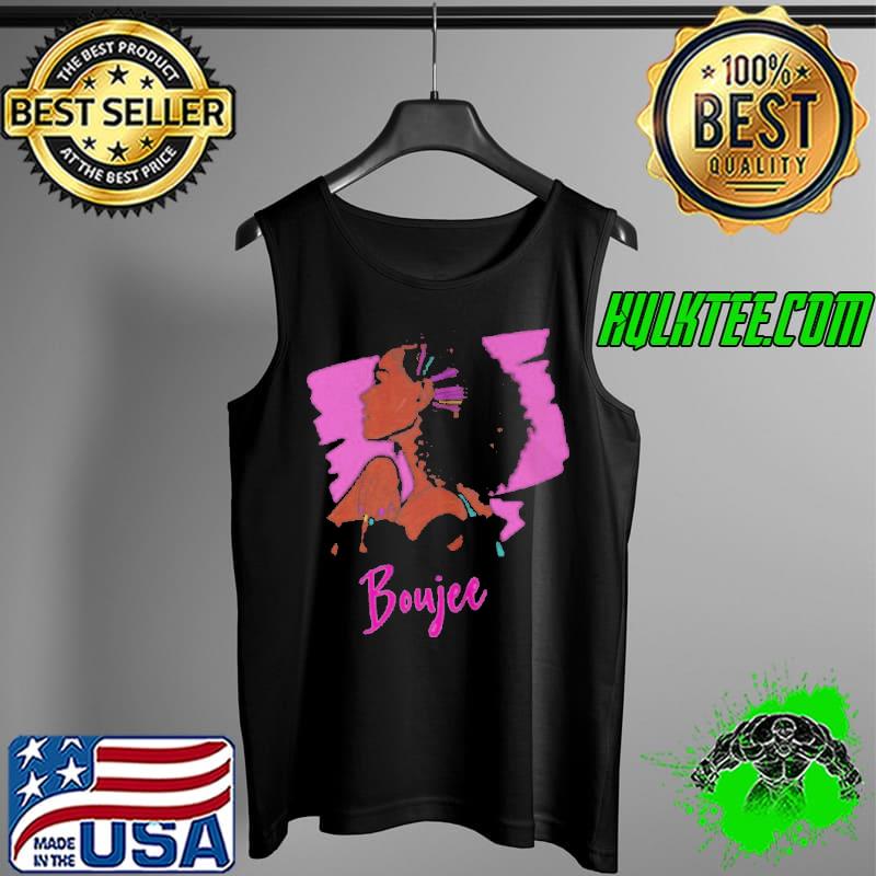 BLACK WOMAN BLACK AND BOUJEE 2021 SHIRT Tank Top BLACK WOMAN BLACK AND BOUJEE 2021 SHIRT Tank Top