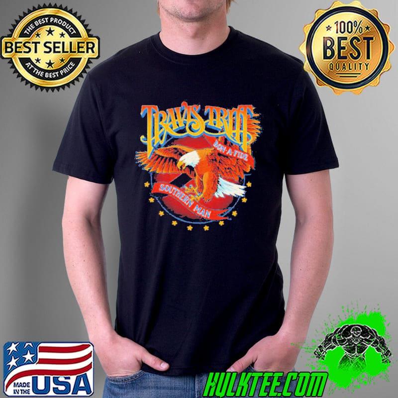 Bona fide Southern Man Travis Tritt Eagle s Unisex Bona fide Southern Man Travis Tritt Eagle s Unisex