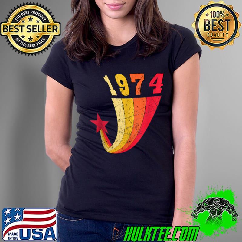 Born In year 1974. Birthday Celebrate retro T-s Ladies Tee Born In year 1974. Birthday Celebrate retro T-s Ladies Tee