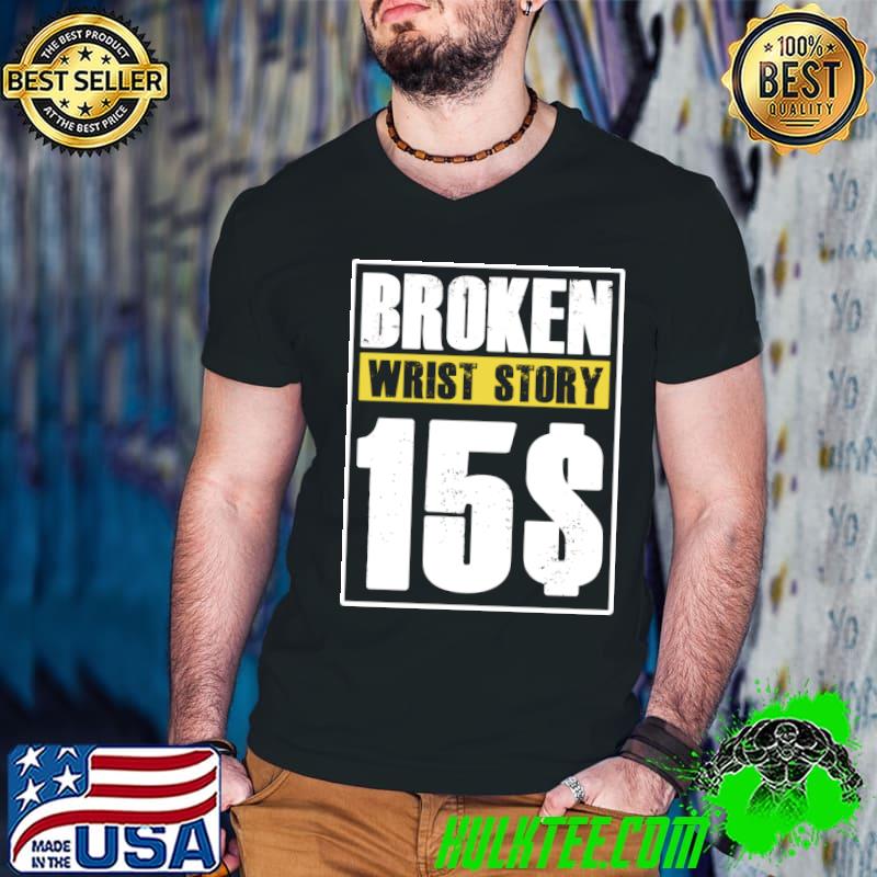 Broken Wrist story 15$ T-Shirt Guys V Neck Broken Wrist story 15$ T-Shirt Guys V Neck