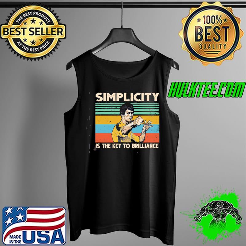 Bruce Lee Simplicity is the key to brilliance vintage s Tank Top Bruce Lee Simplicity is the key to brilliance vintage s Tank Top