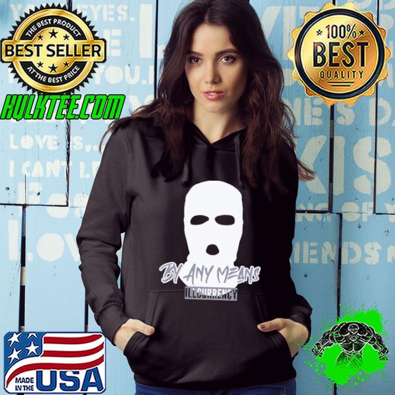 By Any Means Incurrency Shirt By Any Means Incurrency Shirt