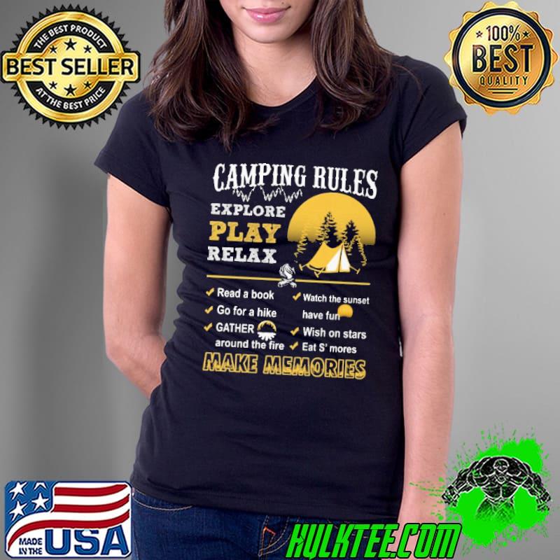 Camping Rules Explore Play Relax Make Memories Shirt Ladies Tee Camping Rules Explore Play Relax Make Memories Shirt Ladies Tee