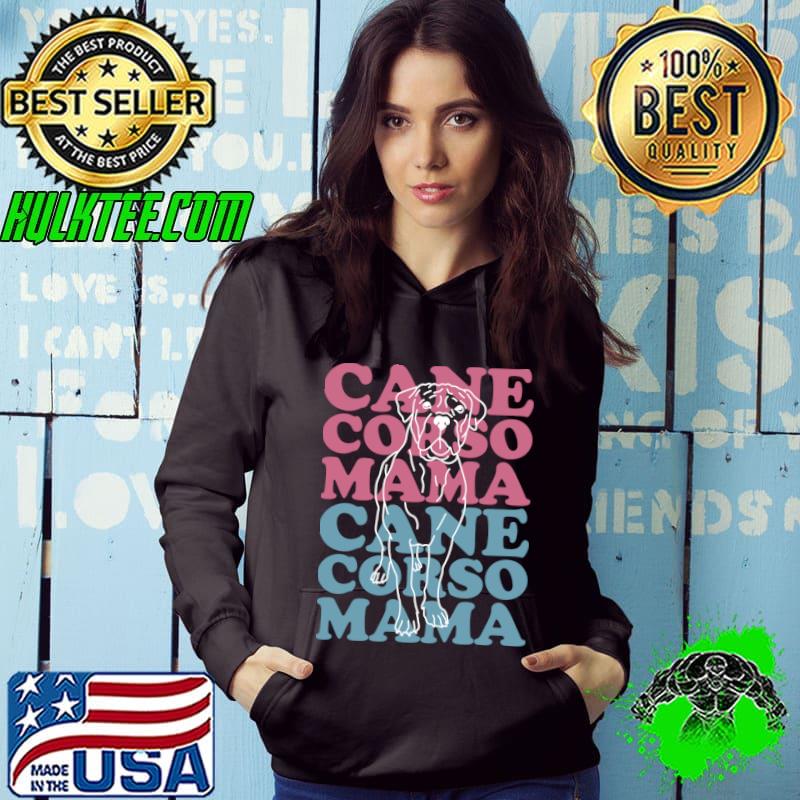 Cane Corso Mama Dog Owner Cane Corsos T-Shirt