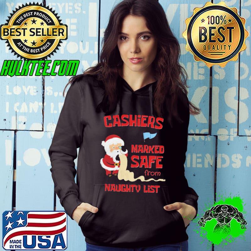 CASHIERS MARKED SAFE FROM NAUGHTY LIST Christmas Shirt