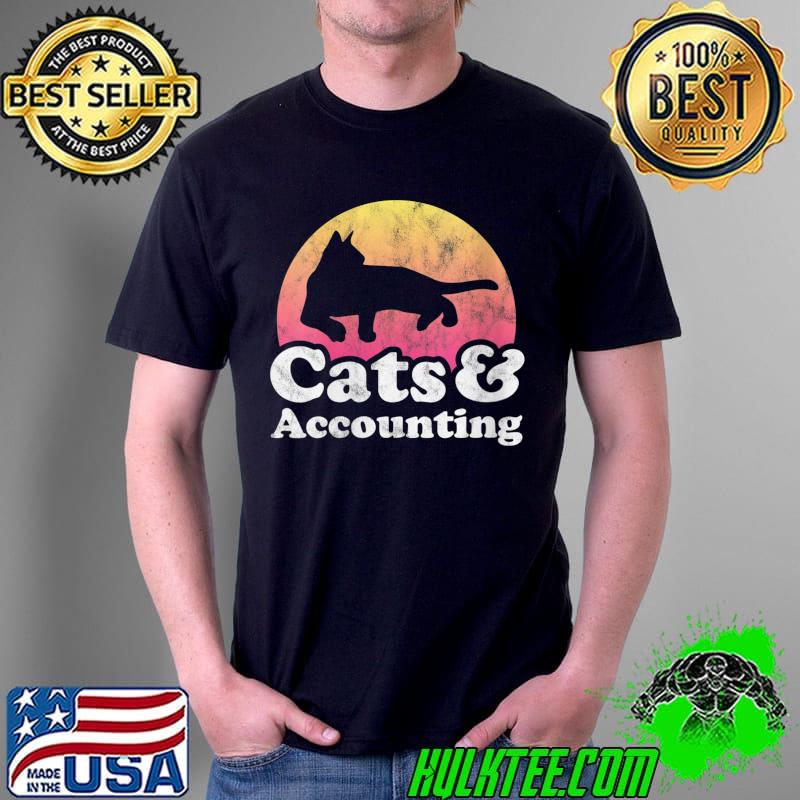 Cats and Accounting Men's or Women's Cat and Accountant T-Shirt Unisex Cats and Accounting Men's or Women's Cat and Accountant T-Shirt Unisex
