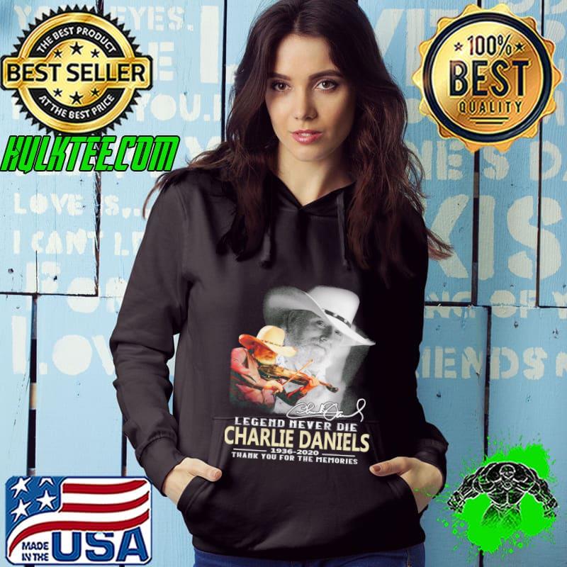 Charlie Daniels Legend Never Die Thank You For The Memories 1936-2020 Shirt Hoodie Charlie Daniels Legend Never Die Thank You For The Memories 1936-2020 Shirt Hoodie